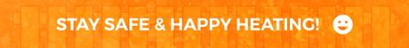 stay safe and happy heating orange banner