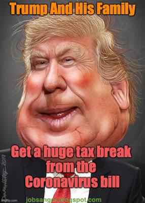 Trump & His Family Benefit BIGLY From Coronavirus Bill Trump & His Family Benefit BIGLY From Coronavirus Bill