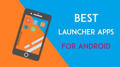 Top 10 Best Android Launcher Apps (2020)