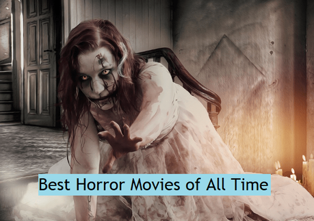Best Horror Movies of All Time