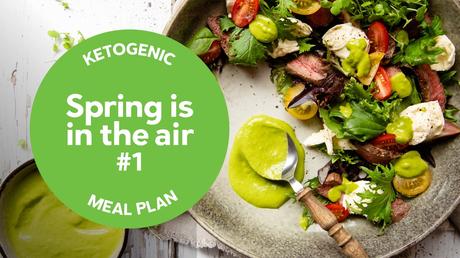 Keto meal plan: Spring is in the air #1