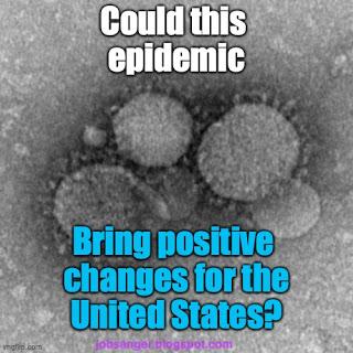 Could The Coronavirus Bring Positive Changes For U.S.?