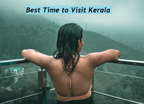 Best Time to Travel Kerala for Holidays – Best Time To Visit