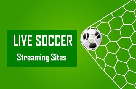 10 Best Websites to Watch Live Soccer TV (2020)