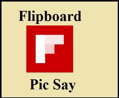 app, flipboard, pic say 4 Special Apps To Make The Things Unique For You