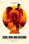 3100: Run and Become (2018) Review