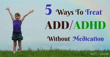 5 Ways To Treat ADD/ADHD Without Medication - Paperblog