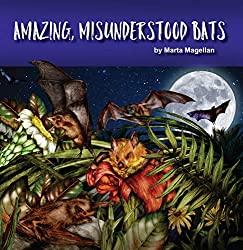 Image: Amazing, Misunderstood Bats [Print Replica] | Kindle Edition | by Marta Magellan (Author), Mauro Magellan (Illustrator). Publisher: Eifrig Publishing (January 8, 2020)