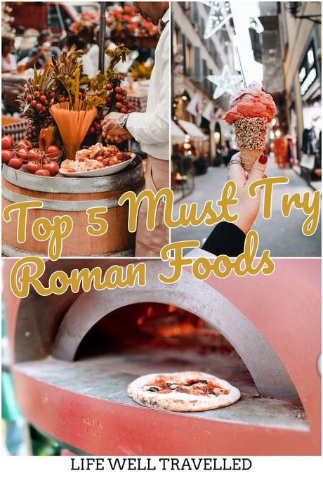 Top 5 Must Try Roman Foods