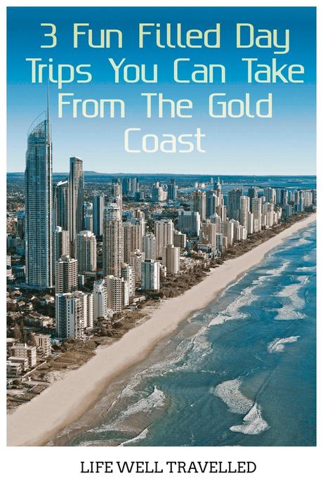 3 Fun Filled Day Trips You Can Take From The Gold Coast