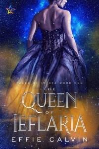 Maggie reviews The Queen of Ieflaria by Effie Calvin