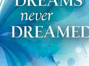 Book Review: Dreams Never Dreamed