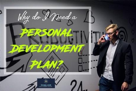 Why do I Need a Personal Development Plan?