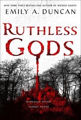 Ruthless everything Ruthless Gods by Emily A. Duncan