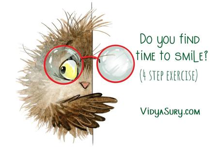 Do you find time to smile? (super easy 4-step exercise)
