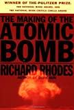 Image: The Making of the Atomic Bomb | Paperback: 928 pages | by Richard Rhodes (Author). Publisher: Simon and Schuster; Reprint edition (August 1, 1995)