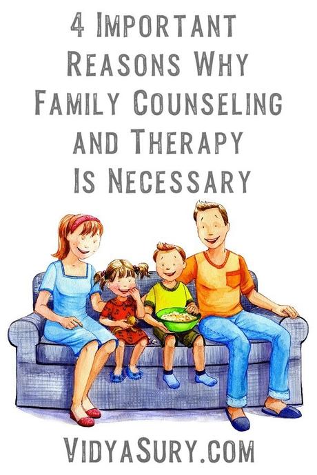 4 Important Reasons Why Family Counseling and Therapy Is Necessary