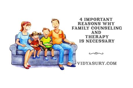 4 Important Reasons Why Family Counseling and Therapy Is Necessary