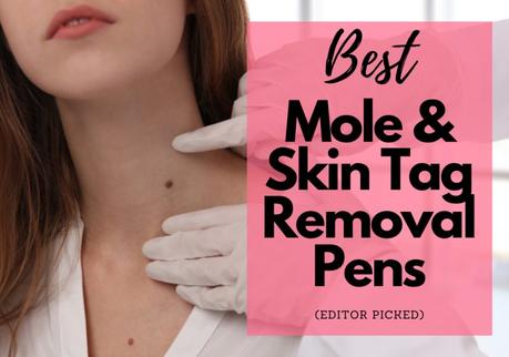 11 Skin Tag Removal Pens that Let You Remove Moles Safely