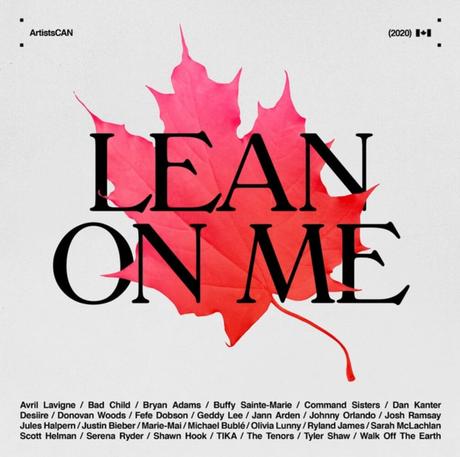 Lean On Me, Canadian Artists Join Forces to be #StrongerTogether