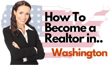 How To Become a Realtor in Washington – All 50 States