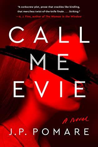 Call Me Evie by J.P. Pomare- Feature and Review