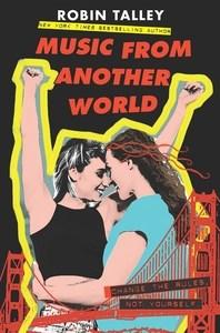 Sheila Laroque reviews Music From Another World by Robin Talley
