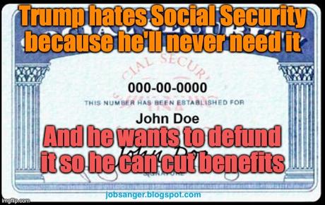 Trump Hates Social Security - Wants To Defund It