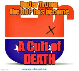 Trump Has Turned The GOP Into A Cult Of Death