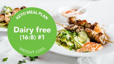 New keto meal plan: Dairy free #1 (16:8)