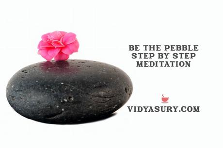 Be the pebble 3-step powerful mindfulness meditation
