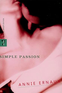 Simple Passion by Annie Ernaux – French Life Writing – A Post a Day in May