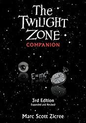 Image: The Twilight Zone Companion | Expanded, Revised Edition | by Marc Scott Zicree (Author). Publisher: Silman-James Pr; Expanded, Revised edition (February 1, 2018)