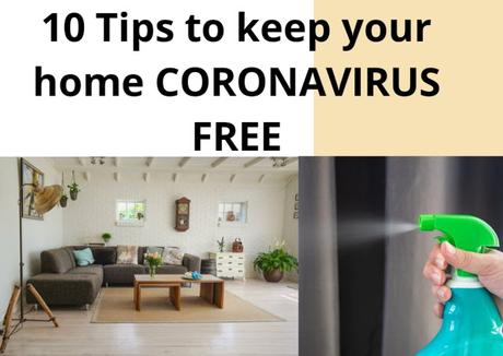 10 Tips to Keep Your Home CORONAVIRUS FREE