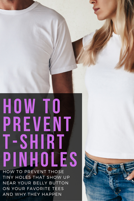 How to Prevent Pinholes in T-Shirts Near your Belly Button