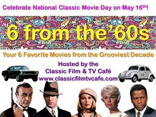 6 from the '60s for National Classic Movie Day
