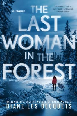 The Last Woman in The Forest by  Diane Les Becquets - Feature and Review
