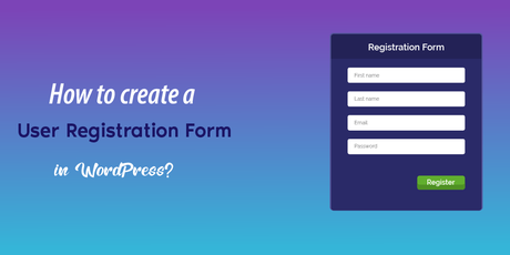 How to create a User Registration Form in WordPress