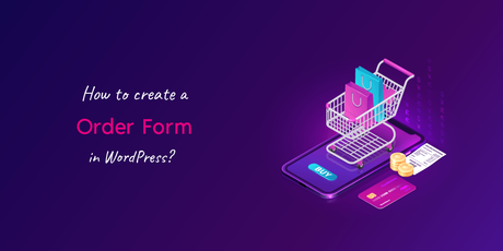 How to create an Order Form in WordPress