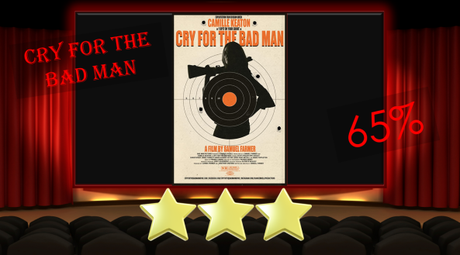 Cry for the Bad Man (2019) Movie Review