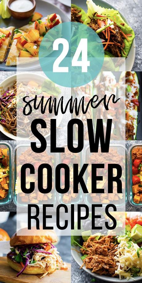 collage image that says 24 summer slow cooker recipes