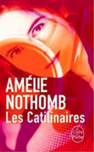 The Stranger Next Door – Les catilinaires by Amélie Nothomb – Belgian Novella – A Post a Day in May