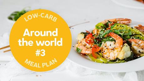 New low-carb meal plan: Around the world #3
