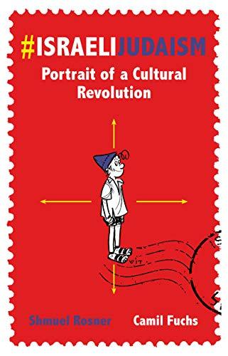 Book Review: #IsraeliJudaism: Portrait of a Cultural Revolution