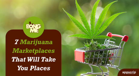 7 Marijuana Marketplaces That Will Take You Places