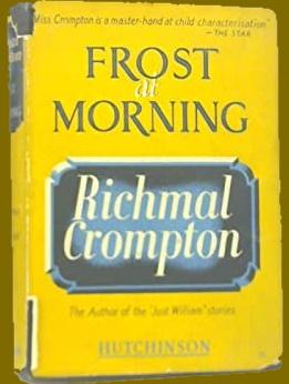 Frost at Morning(1950) by Richmal Crompton.