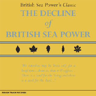 The top songs from each British Sea Power album and release