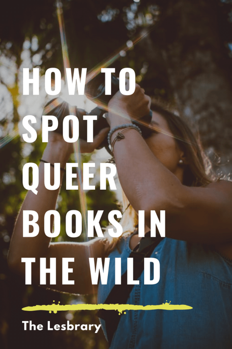 How to Spot a Queer Book in the Wild