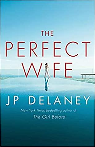 The Perfect Wife by J.P. Delaney- Feature and Review