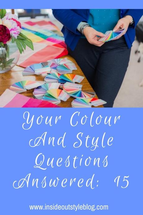 Your Colour and Style Questions Answered on Video: 15